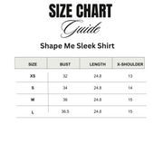 Shape Me Sleek Shirt